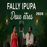 Fally Ipupa - Deux Êtres 2026