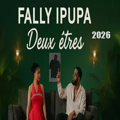 Fally Ipupa - Deux Êtres 2026 XAPK download