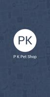 P K Pet Shop-poster