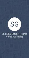 SL GOLD BUYER ( Home Visits Av-poster