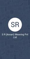 S R (Ansari) Weaving Pvt Ltd Affiche