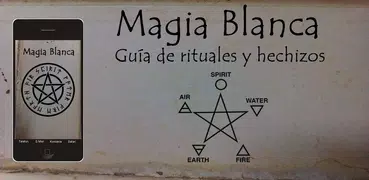 Magia Blanca - Hechizos y ritu