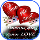 Buenos Dias - Te Amo Mi Amor APK