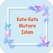 Kata-Kata Mutiara Islam