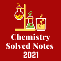 Chemistry Solved Notes 2022