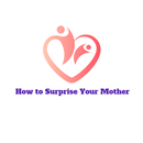 APK How to Surprise Your Mother