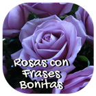 Rosas con Frases Bonitas Zeichen