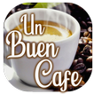 Un buen Cafe