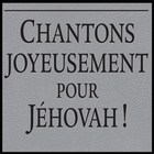 Chantons joyeusement Jéhovah أيقونة