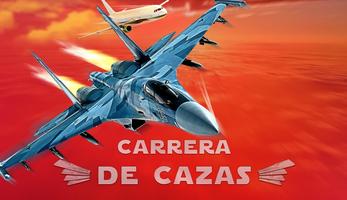 Carrera de Cazas Poster