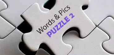 Words & Pics Puzzle 2