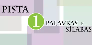 1 Pista: Palavras e Sílabas