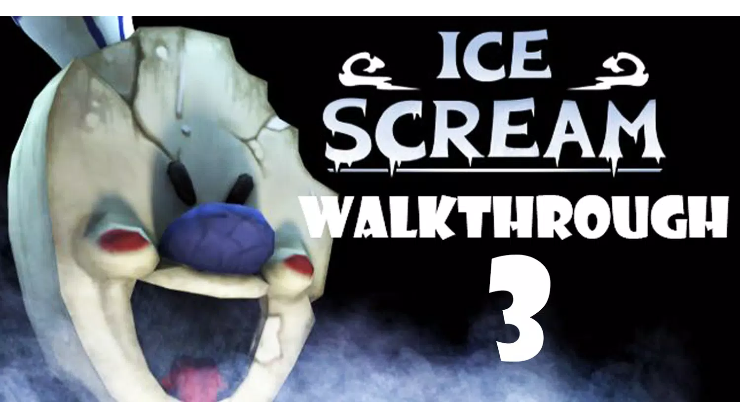Walkthrough Guide For Ice Scream 3 Horror - Free download and