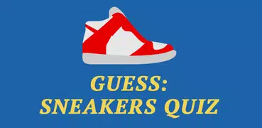Guess: Sneakers Trivia Quiz