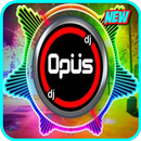 DJ OPUS Remix Terbaru Offline APK