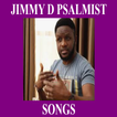 ”Jimmy D Psalmist Worship Songs