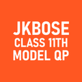 JKBOSE Model QP Class 11th