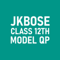 JKBOSE Model QP Class 12th