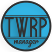 ”TWRP Manager  (Requires ROOT)
