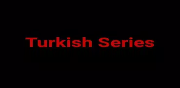 مسلسلات تركية - Turkish Series
