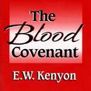 The Blood Covenantby E.W. Kenyon APK