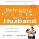 Bringing Out the Best in Your Husband NORMAN W. APK