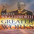Greater Works: Experiencing God's Power APK