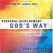 Personal Development: God's Way by Doug Addison