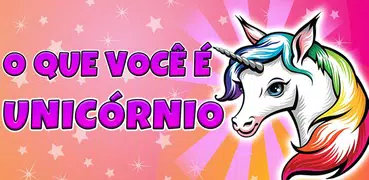 Quiz: o que você é unicórnio - Piada