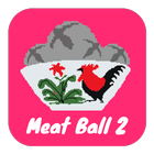 Meat Ball 2 icône