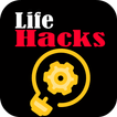 Life Hacks Tips