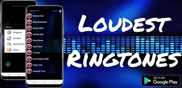 Loudest Ringtones