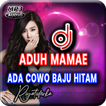 ”DJ Aduh Mamae Ada Cowok Baju Hitam Remix Viral