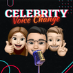 ”Celebrity voice changer plus: 