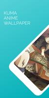 Poster 🔥 Kuma: Anime wallpaper Master that live 🚀
