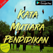 Kumpulan Kata Mutiara Pendidikan Menuju Sukses