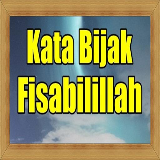 Kumpulan Kata Kata Bijak Fisabilillah For Android Apk Download Kumpulan Kata Kata Bijak Fisabilillah For Android Apk Download