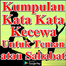 Kumpulan Kata Kata Kecewa Untuk Teman atau Sahabat APK