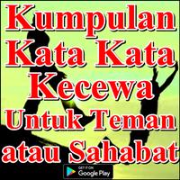 Kumpulan Kata Kata Kecewa Untuk Teman atau Sahabat Plakat