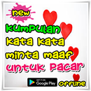 Kumpulan Kata Kata Minta Maaf Untuk Sang Pacar APK