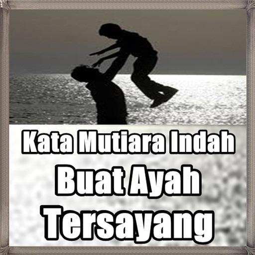  Kata Kata  Mutiara  Buat Ayah  Yg  Sudah Tiada kata kata  