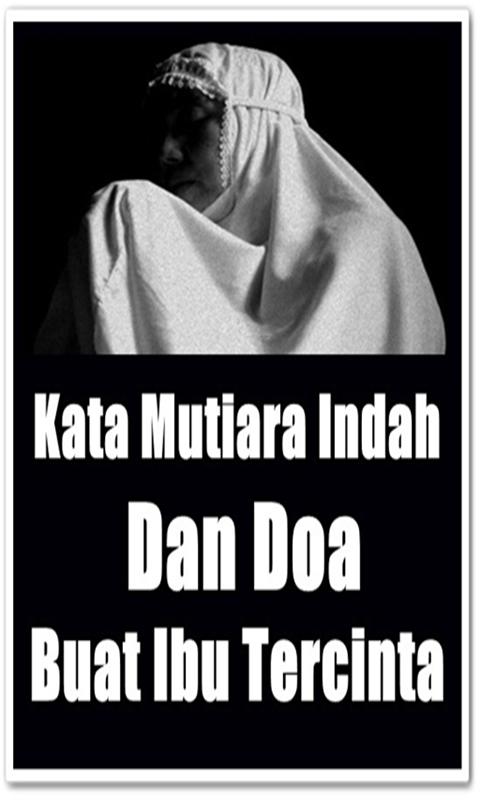 Kumpulan Kata kata Mutiara Indah Doa Buat Ibu for Android Kumpulan Kata kata Mutiara Indah Doa Buat Ibu for Android