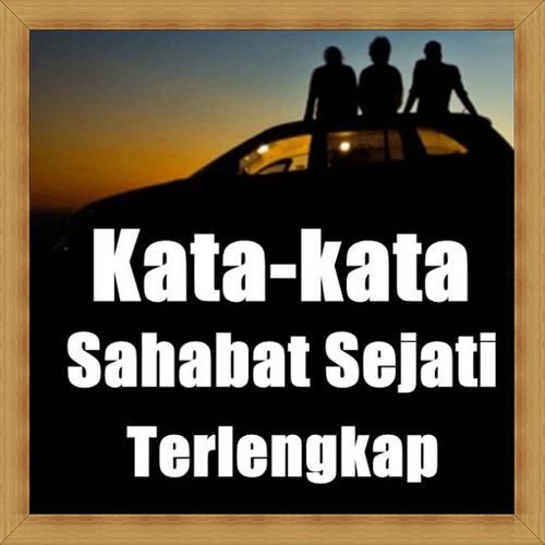 Kumpulan Kata Kata Sahabat Sejati Terlengkap安卓下載 安卓版apk 免費下載