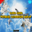 Kumpulan Kata Pemberi Semangat Hidup Terbaik