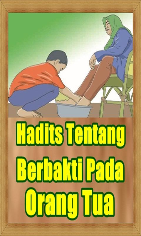 Kumpulan Hadits Tentang Berbakti Kepada Orang Tua For Android Apk Download