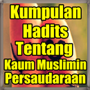 Kumpulan Hadits Tentang Persaudaraan Kaum Muslimin APK