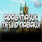 Adab Masuk Masjid Nabawi & Zia icon