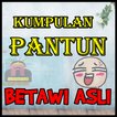 Kumpulan Pantun Orang Betawi A