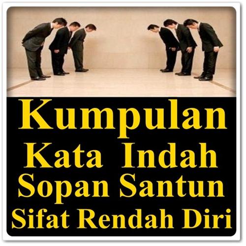 Kata Kata Indah Sopan Santun Sifat Rendah Diri For Android Apk