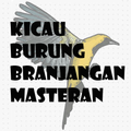 KICAU BURUNG BRANJANGAN MASTERAN
